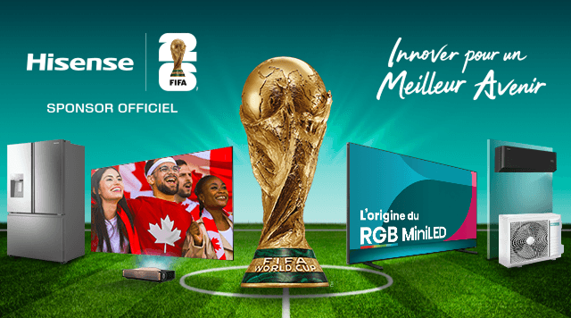 Hisense FIFA World Cup 26™ - Innover pour un meilleur avenir